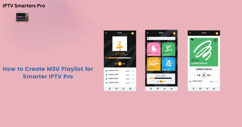 Create Playlist in IPTV Smarters Pro
